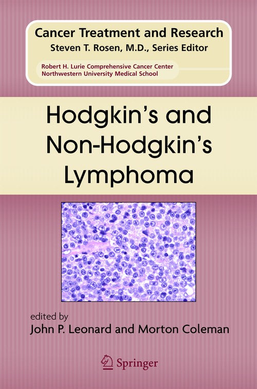 Hodgkin's and Non-Hodgkin's Lymphoma by John P Leonard ISBN 9781441939876