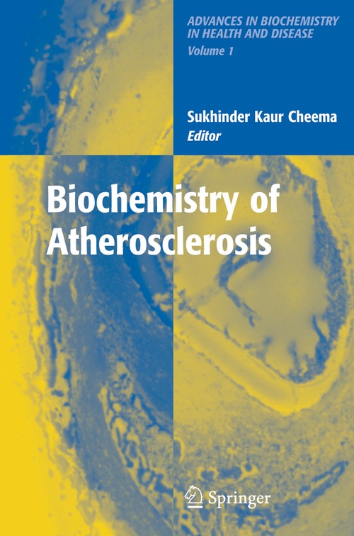 Biochemistry of Atherosclerosis by Sukhinder C Kaur ISBN 9781441940612