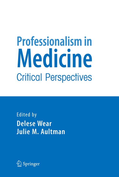 Professionalism in Medicine by Delese Wear ISBN 9781441941015