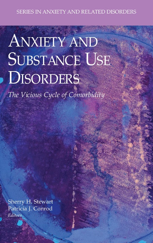 Anxiety and Substance Use Disorders by Sherry H Stewart ISBN 9781441944924