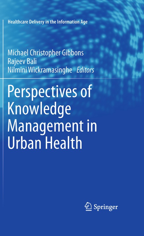 Perspectives of Knowledge Management in Urban Health by Michael Christopher Gibbons ISBN 9781441956439