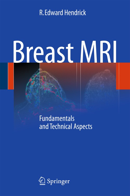 Breast MRI by R Edward Hendrick ISBN 9781441965202