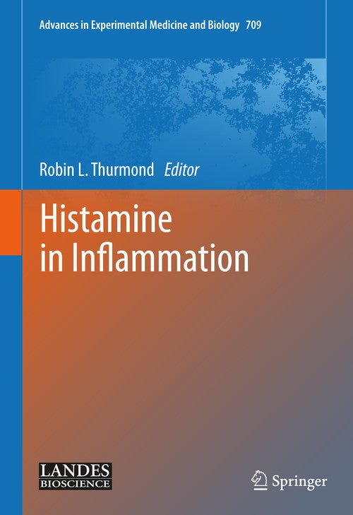 Histamine in Inflammation by Robin Thurmond ISBN 9781441980557