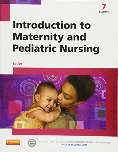 Introduction to Maternity and Pediatric Nursing by Gloria Leifer Ma Rn Cne
