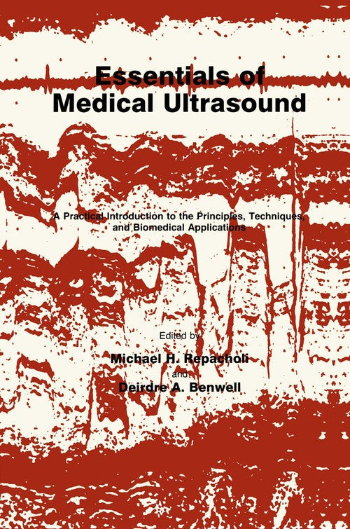 Essentials of Medical Ultrasound by Michael H Repacholi 9781461258070