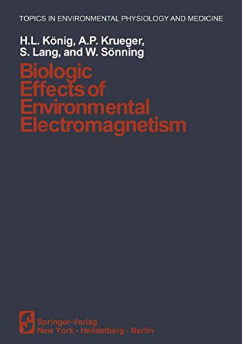 Biologic Effects of Environmental Electromagnetism by A Krger ISBN 9781461258612