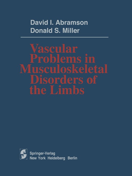 Vascular Problems in Musculoskeletal Disorders of the Limbs by David I Abramson ISBN 9781461258643