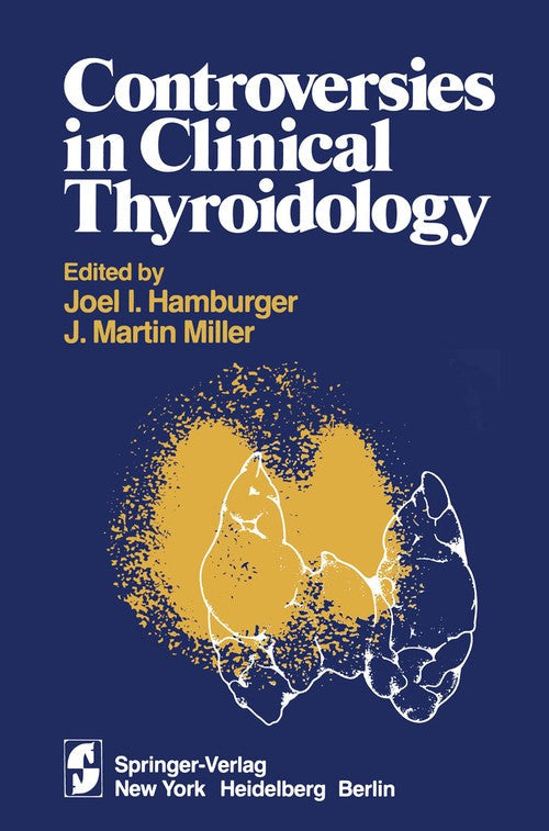 Controversies in Clinical Thyroidology by J I Hamburger ISBN 9781461259183