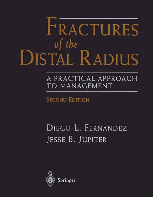 Fractures of the Distal Radius by Diego L Fernandez ISBN 9781461265368