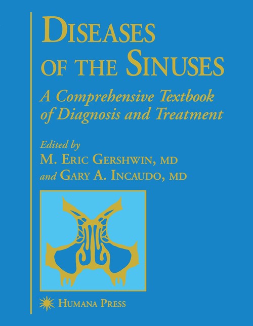 Diseases of the Sinuses by M Eric Gershwin ISBN 9781461266709
