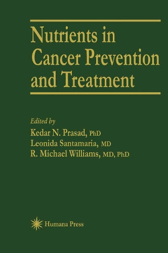 Nutrients in Cancer Prevention and Treatment by Kedar N Prasad 9781461266754