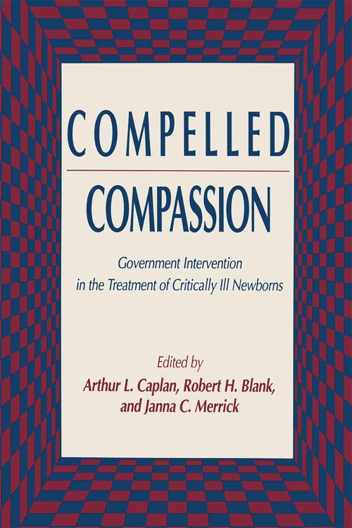 Compelled Compassion by Arthur L Caplan ISBN 9781461267492