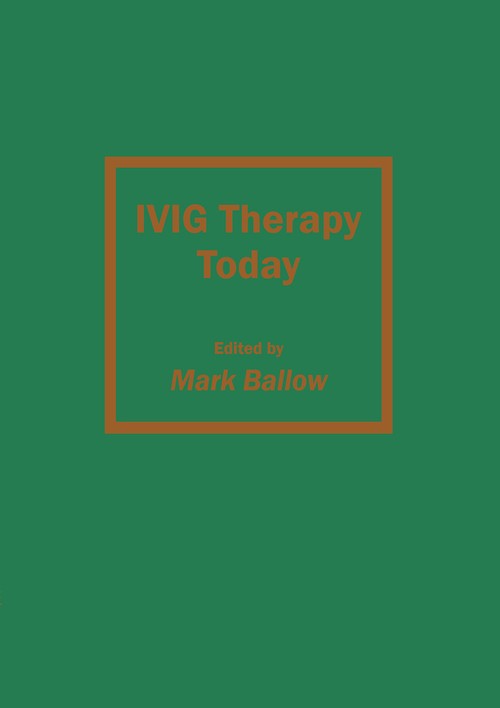IVIG Therapy Today by Mark Ballow ISBN 9781461267539