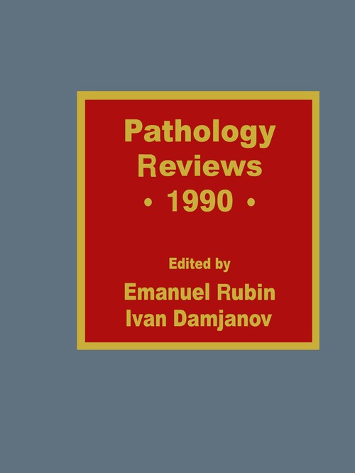 Pathology Reviews • 1990 by Ivan Damjanov 9781461267836