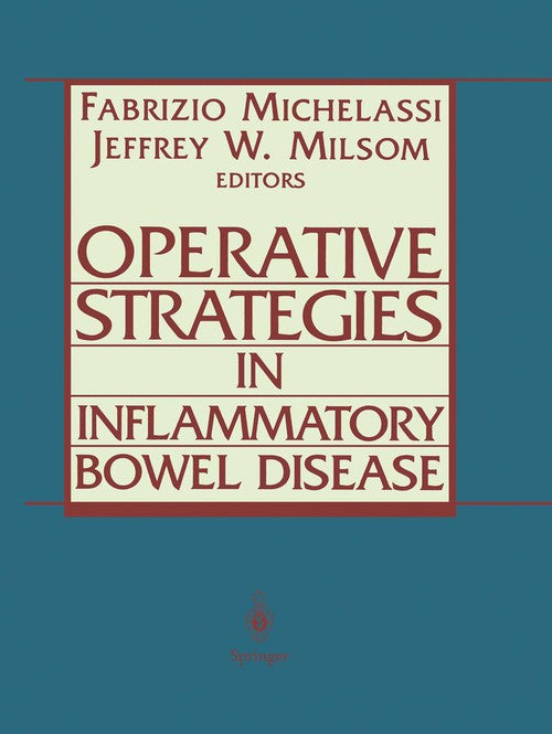 Operative Strategies in Inflammatory Bowel Disease by Fabrizio Michelassi ISBN 9781461271307