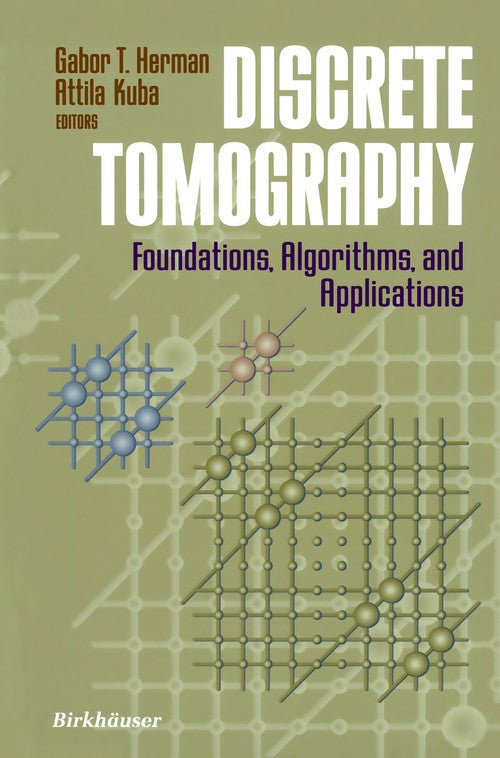 Discrete Tomography by Gabor T Herman ISBN 9781461271963