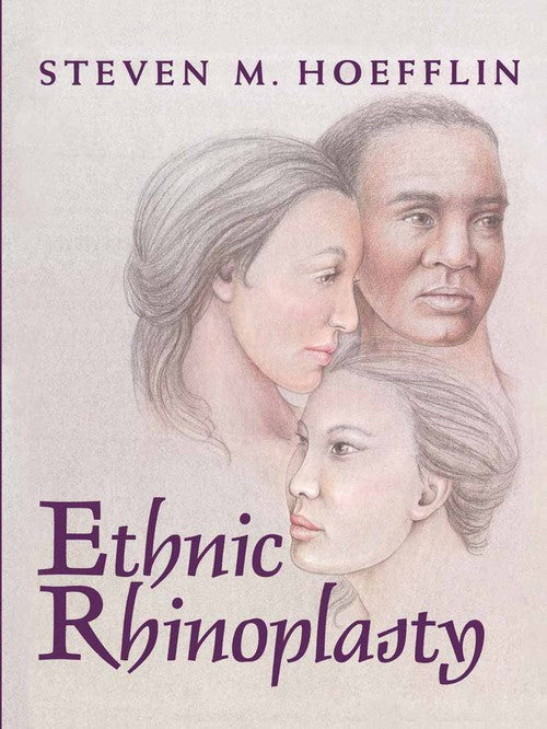 Ethnic Rhinoplasty by Steven M Hoefflin ISBN 9781461272298