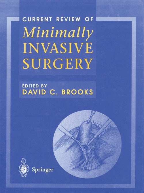 Current Review of Minimally Invasive Surgery by David C Brooks ISBN 9781461272472
