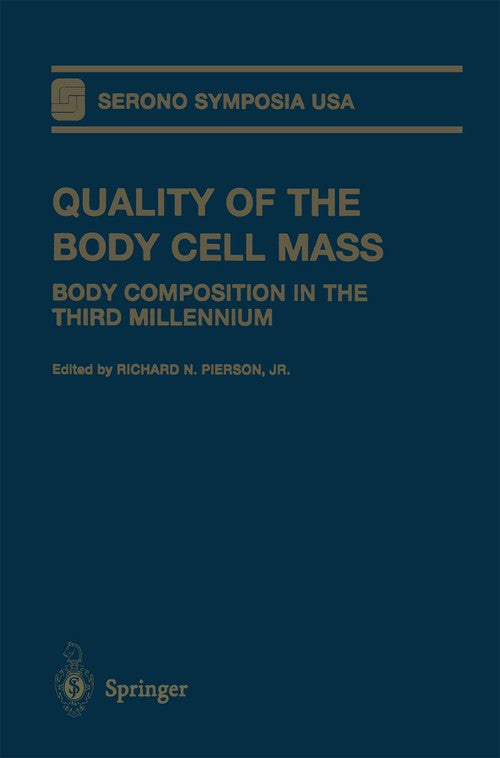 Quality of the Body Cell Mass by Richard N Jr Pierson ISBN 9781461274100