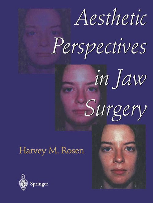 Aesthetic Perspectives in Jaw Surgery by Harvey M Rosen ISBN 9781461274308