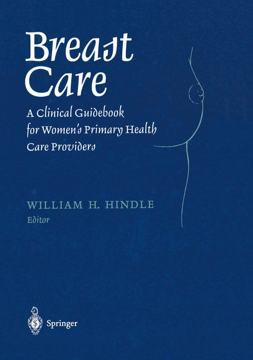 Breast Care by William H Hindle ISBN 9781461274315
