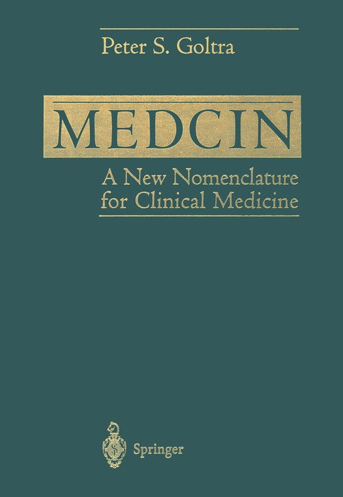 Medcin by Peter S Goltra ISBN 9781461274872