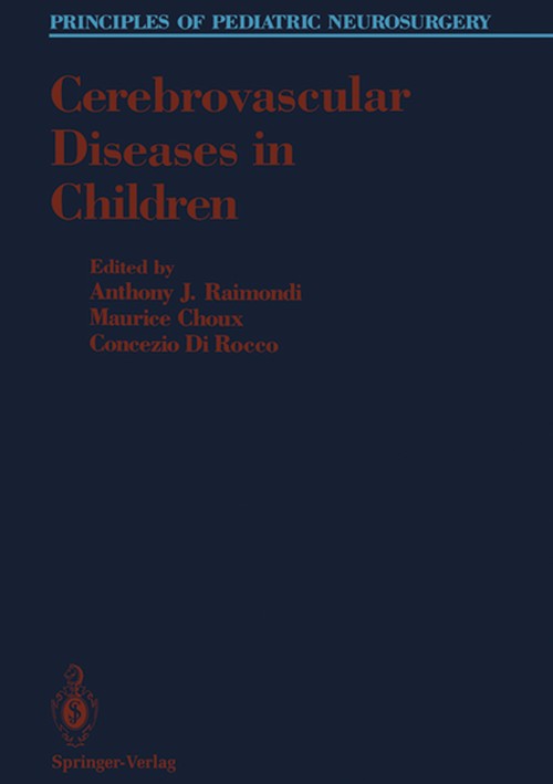 Cerebrovascular Diseases in Children by Anthony J Raimondi ISBN 9781461276760