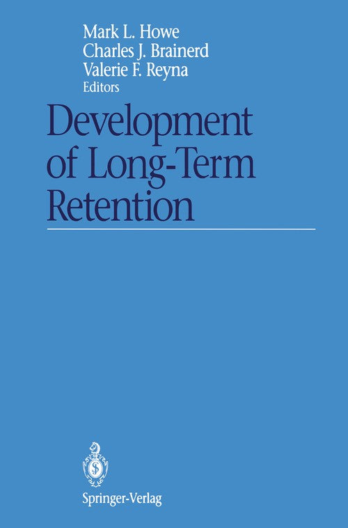 Development of Long-Term Retention by Mark L Howe ISBN 9781461277026