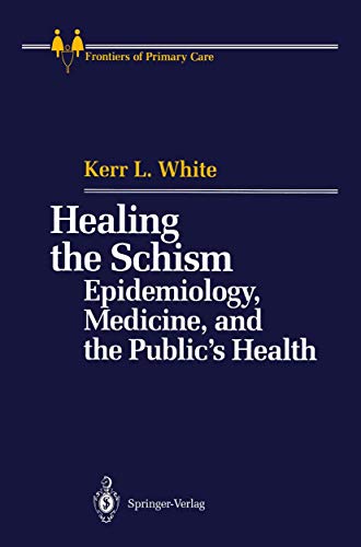 Healing the Schism by Kerr L White ISBN 9781461278207