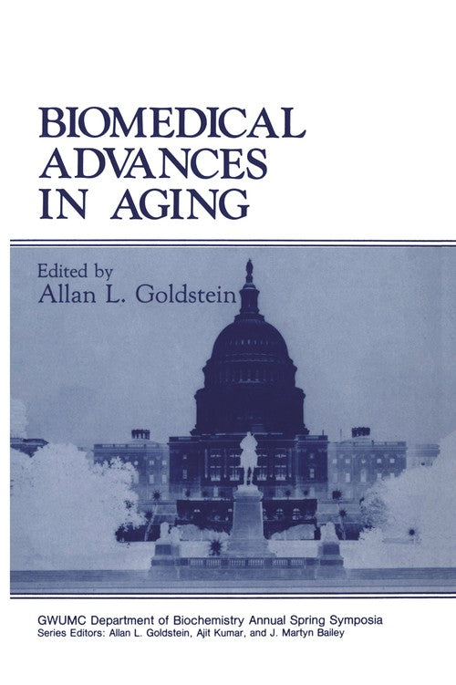 Biomedical Advances in Aging by Allan L Goldstein ISBN 9781461278443