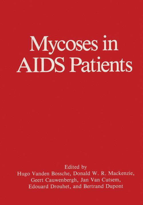 Mycoses in AIDS Patients by Geert Cauwenbergh ISBN 9781461279129