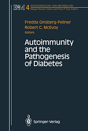 Autoimmunity and the Pathogenesis of Diabetes by Fredda Ginsberg-Fellner ISBN 9781461279204