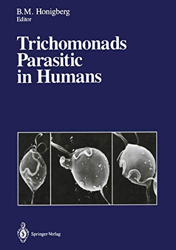 Trichomonads Parasitic in Humans by Bm Honigberg ISBN 9781461279228