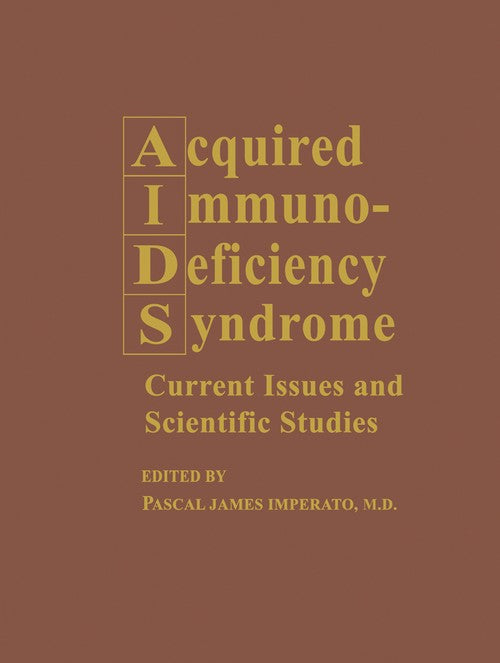 Acquired Immunodeficiency Syndrome by Pascal James Imperato ISBN 9781461280927