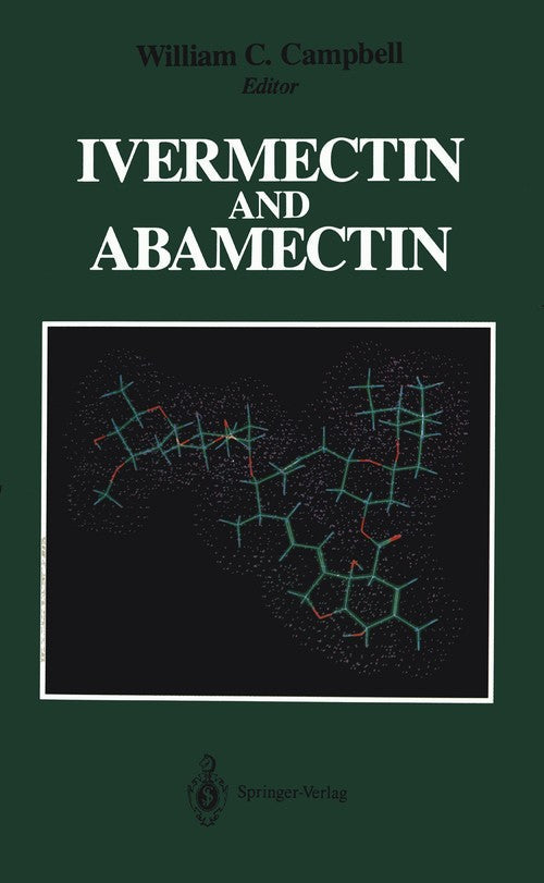 Ivermectin and Abamectin by William C Campbell ISBN 9781461281849