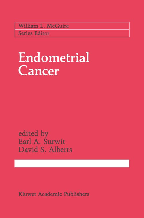 Endometrial Cancer by Earl A Surwit ISBN 9781461282105