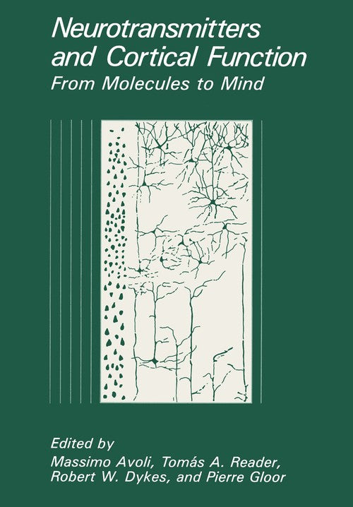 Neurotransmitters and Cortical Function by Massimo Avoli ISBN 9781461282488