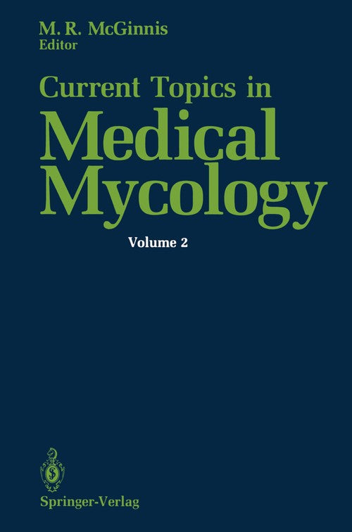 Current Topics in Medical Mycology by Michael R Mcginnis ISBN 9781461283232