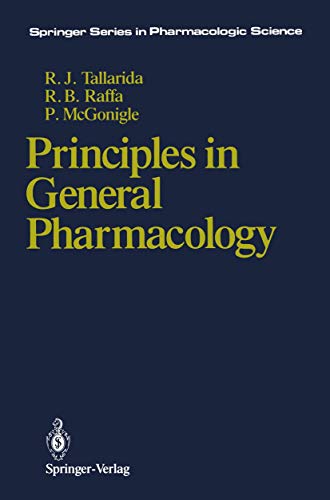 Principles in General Pharmacology by Ronald J Tallarida ISBN 9781461283461