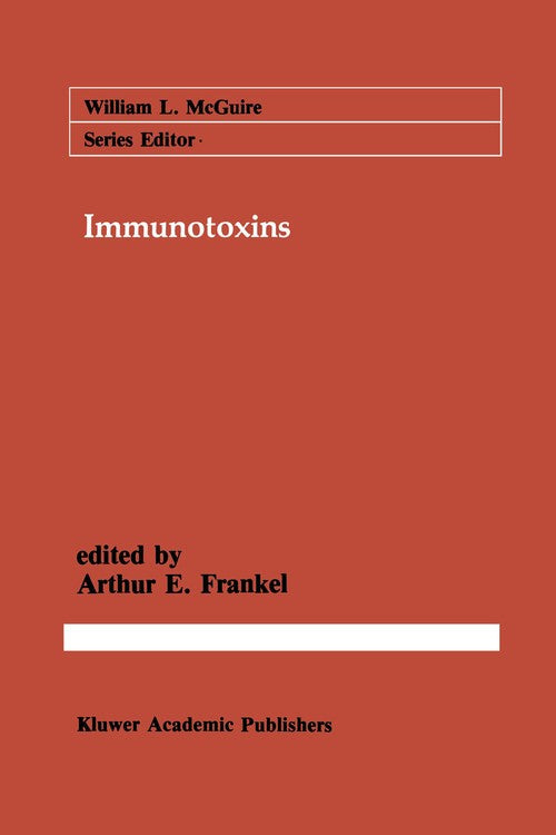 Immunotoxins by Arthur E Frankel ISBN 9781461284192