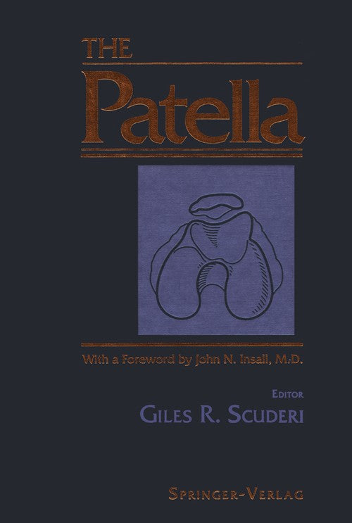 The Patella by Giles R Scuderi Md ISBN 9781461286912
