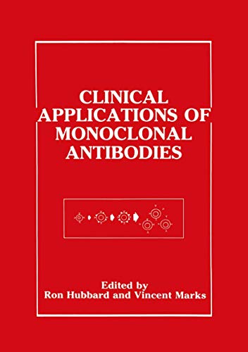 Clinical Applications of Monoclonal Antibodies by Ron Hubbard ISBN 9781461288619