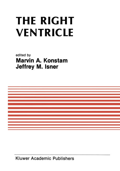 The Right Ventricle by Marvin A Konstam ISBN 9781461289944