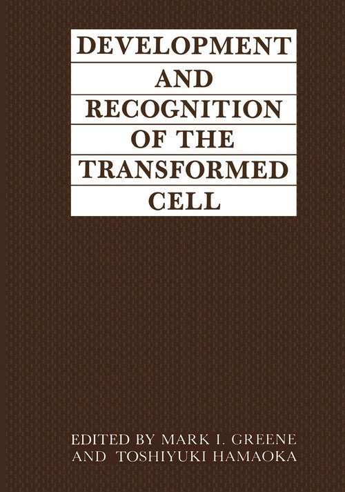 Development and Recognition of the Transformed Cell by Mi Greene ISBN 9781461290704