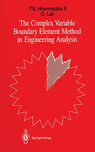 The Complex Variable Boundary Element Method in Engineering Analysis by Theodore V Hromadka ISBN 9781461291039