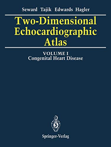 Two-Dimensional Echocardiographic Atlas by James B Seward ISBN 9781461291312