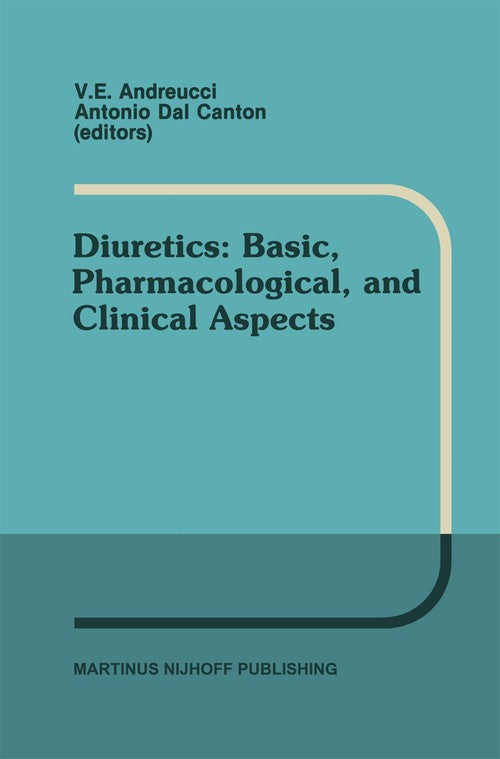 Diuretics: Basic, Pharmacological, and Clinical Aspects by Ve Andreucci