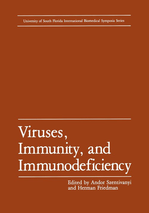 Viruses, Immunity, and Immunodeficiency by Andor Szentivanyi ISBN 9781461292869