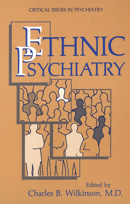 Ethnic Psychiatry by Charles B Wilkinson ISBN 9781461293026