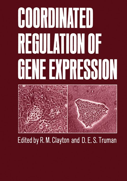 Coordinated Regulation of Gene Expression by R Clayton ISBN 9781461293156